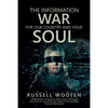 The Information War for Our Country and Your Soul - Paperback