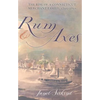 Rum and Axes: The Rise of a Connecticut Merchant Family, 1795-1850 - Paperback