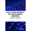 Finite Element Methods in Civil and Mechanical Engineering: A Mathematical Introduction - Paperback