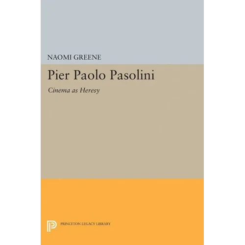 Pier Paolo Pasolini: Cinema as Heresy - Paperback