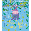 Beatrice Was a Tree - Hardcover