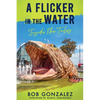 A Flicker in the Water: Inside the Tales - Paperback