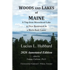 Woods And Lakes of Maine - 2020 Annotated Edition: A Trip from Moosehead Lake to New Brunswick in a Birch-Bark Canoe - Paperback