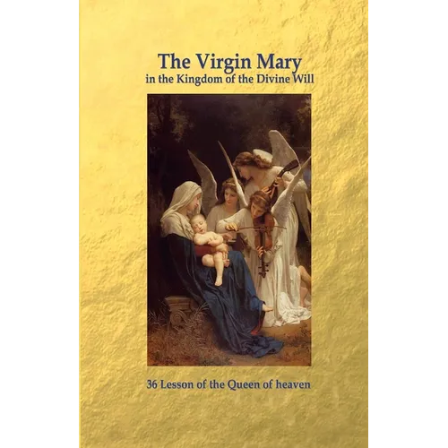 The Virgin Mary in the Kingdom of the Divine Will - Paperback