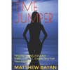 Time Jumper: MINDBLOWING FANTASY THRILLER! - A.C. Crispin, New York Times bestseller - Paperback