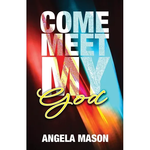 Come, Meet My God - Paperback