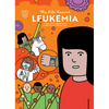 My Life Beyond Leukemia: A Mayo Clinic Patient Story: A Mayo Clinic Patient Story - Paperback