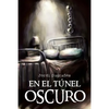 En El Tunel Oscuro - Paperback
