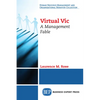 Virtual Vic: A Management Fable - Paperback