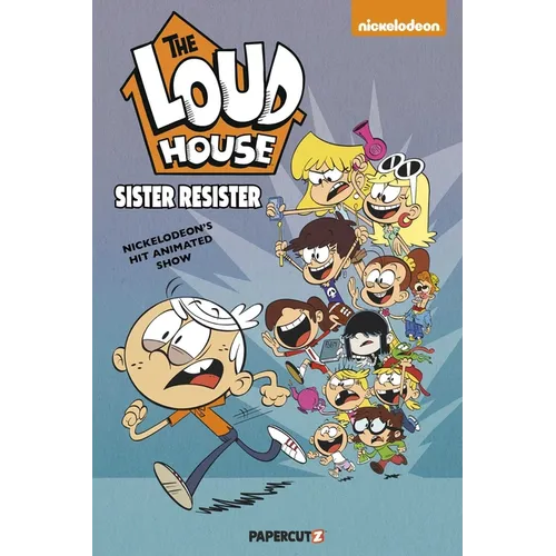 The Loud House Vol. 18: Sister Resister - Paperback