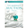 The Marriage Auction: Book Two - Paperback