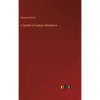 A System of Analytic Mechanics - Hardcover