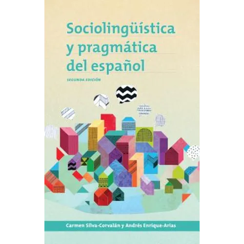 Sociolingüística y pragmática del español: segunda edición - Paperback