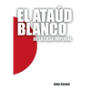 El Ataúd Blanco de la Casa Imperial - Paperback