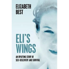 Eli's Wings: Third Edition - Paperback