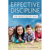 Effective Discipline the Montessori Way - Paperback