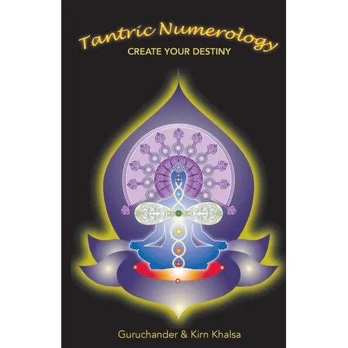 Tantric Numerology: Create Your Destiny - Paperback
