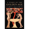 A Story of the Golden Age - Paperback