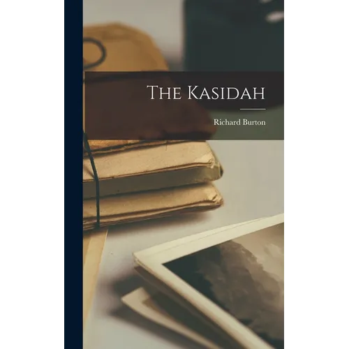 The Kasidah - Hardcover