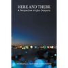 Here and There: A Perspective in Igbo Diaspora - Paperback