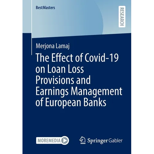 The Effect of Covid-19 on Loan Loss Provisions and Earnings Management of European Banks - Paperback
