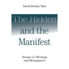 The Hidden and the Manifest: Essays in Theology and Metaphysics - Paperback
