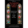The Eightfold Kingdom Within: Essays on the Beatitudes & The Gifts of the Holy Ghost - Paperback