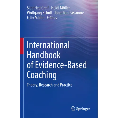 International Handbook of Evidence-Based Coaching: Theory, Research and Practice - Paperback