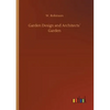 Garden Design and Architects´ Garden - Paperback