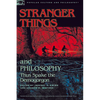 Stranger Things and Philosophy: Thus Spake the Demogorgon - Paperback