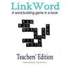 Link Word Teachers' Edition: A word-building game - Paperback