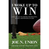 I Woke Up to Win: Reigning, Ruling and Winning in Life - Paperback