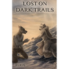 Lost on Dark Trails - Paperback
