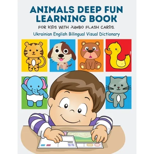 Animals Deep Fun Learning Book for Kids with Jumbo Flash Cards. Ukrainian English Bilingual Visual Dictionary: My Childrens learn flashcards alphabet - Paperback