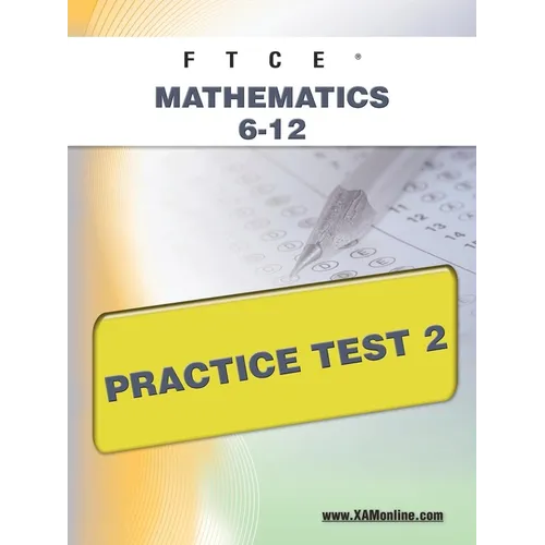 FTCE Mathematics 6-12 Practice Test 2 - Paperback