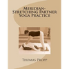 Meridian-Stretching Partner Yoga Practice - Paperback
