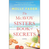 The McAvoy Sisters Book of Secrets - Mass Market Paperbound
