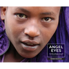 Angel Eyes: Ethiopia Through the Lens of a Black American Man - Hardcover