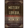 History of Liberia - Paperback