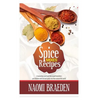 Spice Mixes Recipes: A Seasoning Cook Book That Would Transform Your Kitchen with the Best Spices Mix from Around the World - Paperback