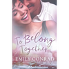 To Belong Together: A Contemporary Christian Romance - Paperback