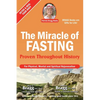 The Miracle of Fasting: Proven Throughout History - Paperback