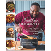 Southern Inspired: More Than 100 Delicious Dishes from My American Table to Yours - Paperback