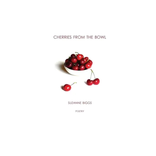 Cherries From The Bowl - Paperback