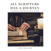 All Scripture Has a Journey: A Handbook of God's Preservation of the Bible - Hardcover