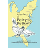 The Adventures of Petey the Pelican - Paperback