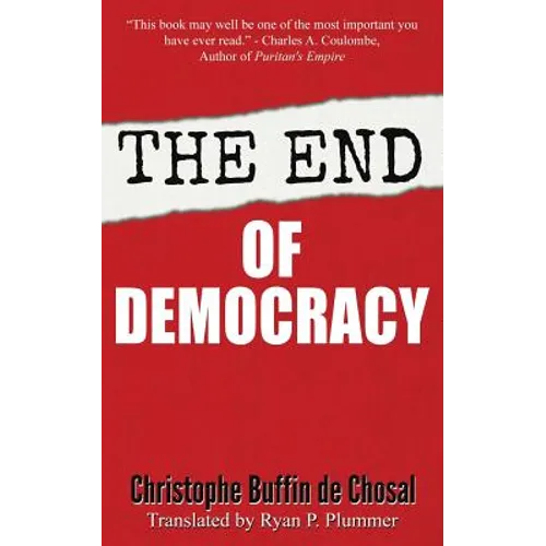 The End of Democracy - Paperback