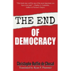 The End of Democracy - Paperback