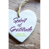 Spirit of Gratitude: Crises are Opportunities - Paperback