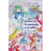 A una vez la montaña y el valle: Ejercicio o parábola para un libro de los medianos - Paperback